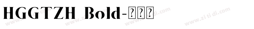HGGTZH Bold字体转换